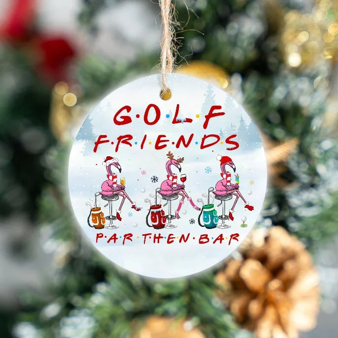 Flamingo Golf Friends Par Then Bar Circle Ceramic Ornament, Christmas Golf Ceramic Ornament - Best Gift For Golf Lovers, Christmas