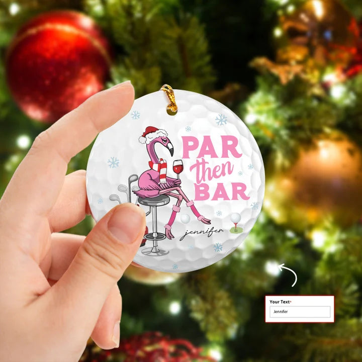 Custom Name Flamingo Golf Par Then Bar Wine Circle Ceramic Ornament, Christmas Golf Ceramic Ornament - Best Gift For Golf Lovers, New Year