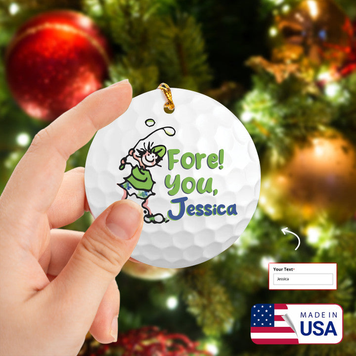 Custom Name Fore You Golf Ceramic Ornament - Best Gift For Golf Lovers, New Year, Christmas