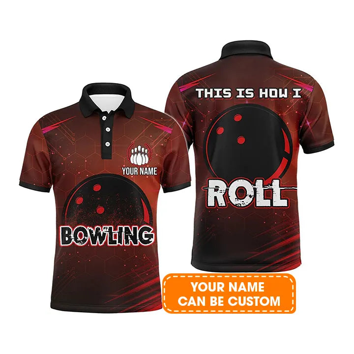 Bowling Custom Men Polo Shirt - Custom Name This Is How I Roll Polo Personalized Bowling Polo Shirt - Perfect Gift For Friend, Family
