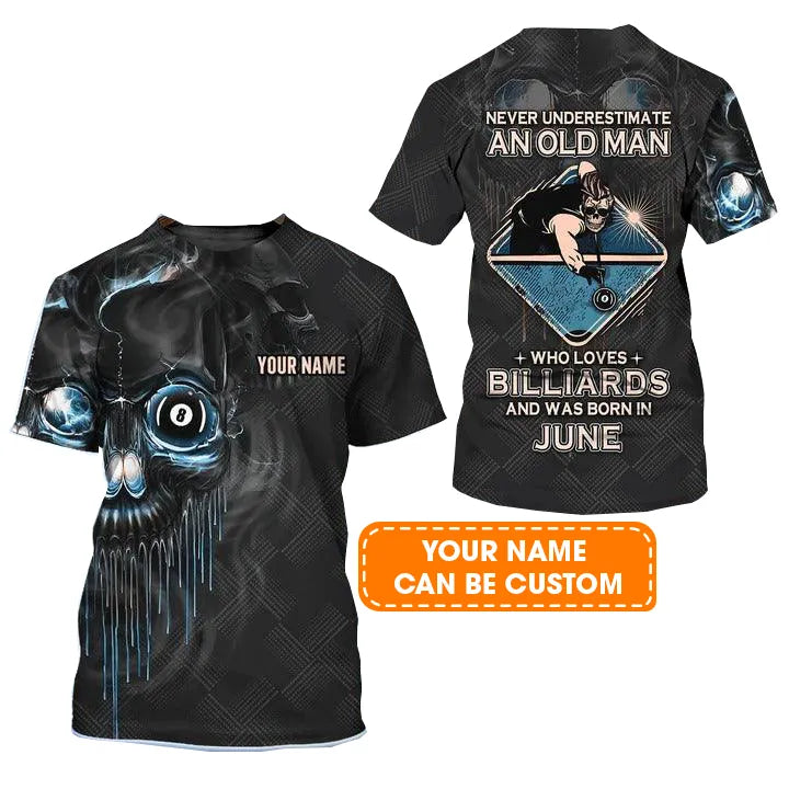 Customized Billiard T Shirt, Pool 8 Ball Never Underestimate An Old Man And Was Born In June Personalized Billiard T Shirt - Gift For Billiard Lovers