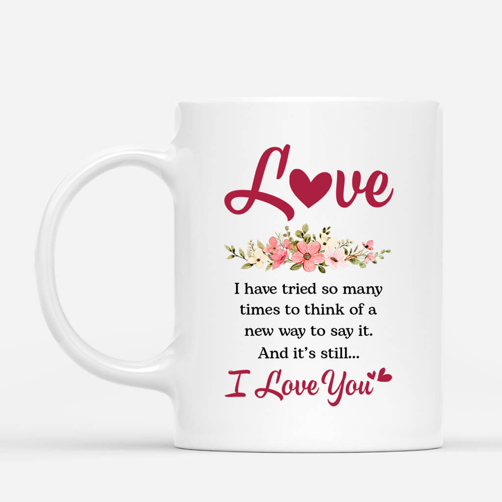 Personalized Couple Mug - Customized Name & Photo I Have Tried So Many Times To Think Of A New Way To Say It, Best Valentine Gift For Couple