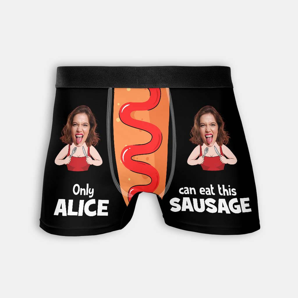 Personalized Boxers, Custom Face Underwear - Customized Only Can Eat This Sausage Boxer - Best Valentine Gift For Men From Lover