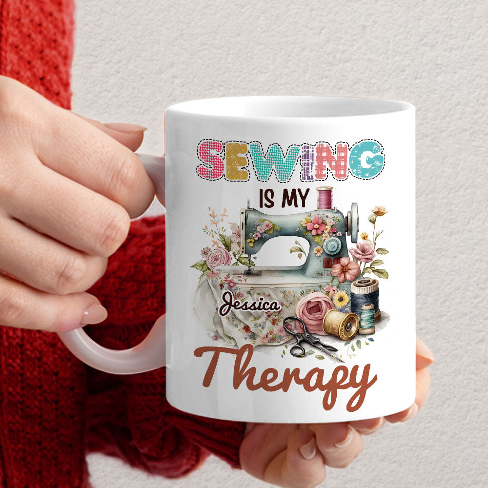 Sewing Mug Customized Name Sewing Is My Therapy, Best Christmas Mug Gift Idea For Sewing Lovers
