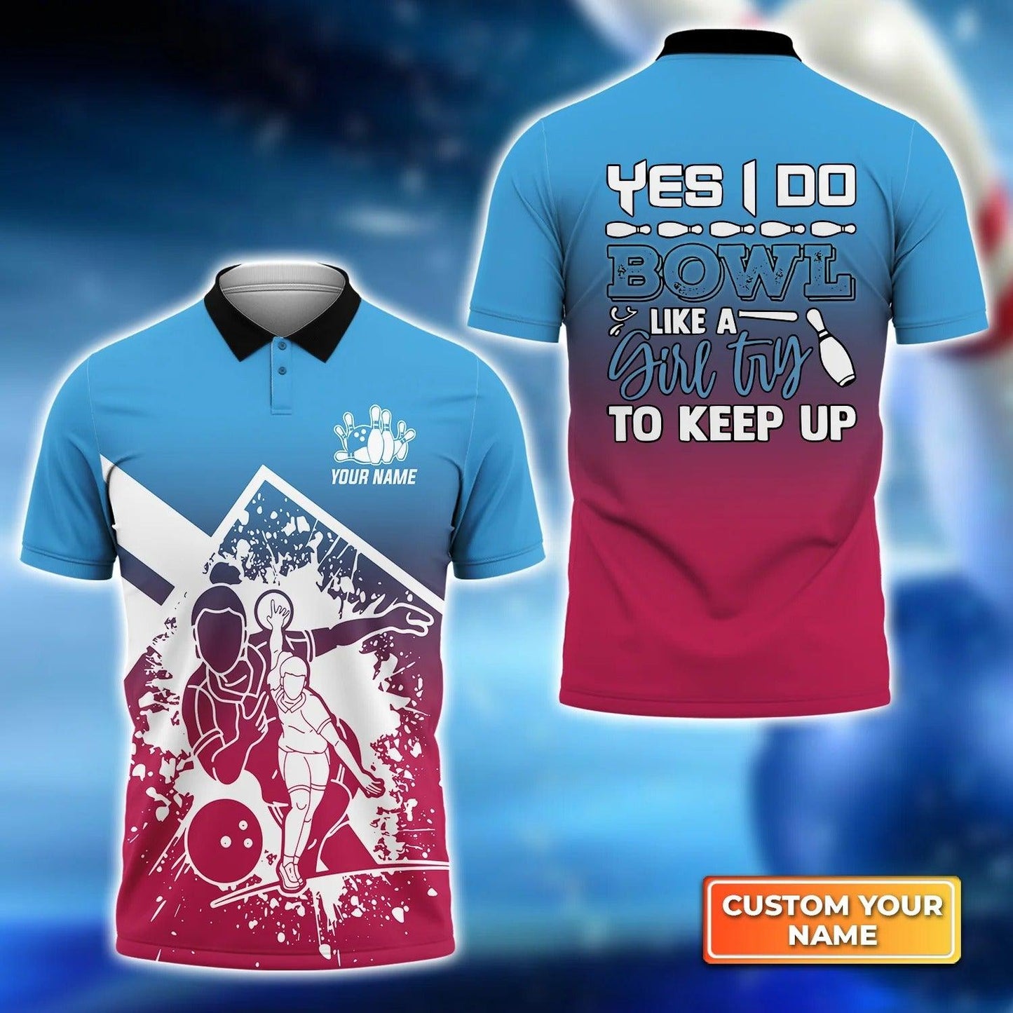 Bowling Custom Men Polo Shirt - Custom Name Bowl Like a Girl Try to Keep Up Personalized Bowling Polo Shirt - Perfect Gift For Friend, Family - Amzanimalsgift