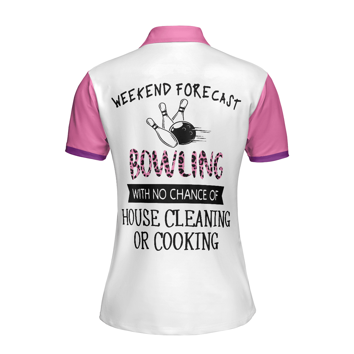 Bowling Custom Name Women Polo Shirt, Bowling With No Chance Of House Cleaning Or Cooking Personalized Women Polo Shirts, Gift For Ladies, Bowlers - Amzanimalsgift