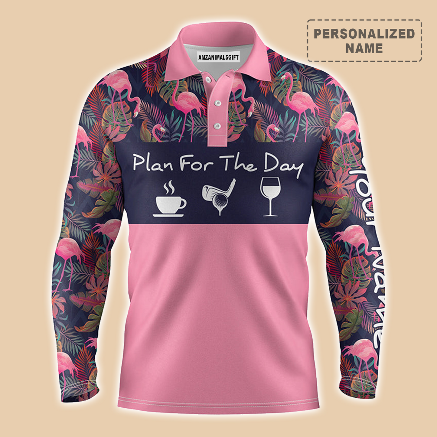 Custom Golf Men Polo Shirt - Custom Name Pink Flamingo And Palm Leaves - Plan For The Day Coffee Golf WinePersonalized Gift For Golf Lover, Team