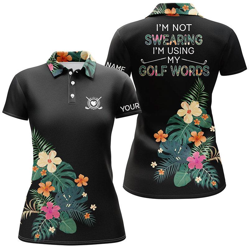 Customized Name Golf Women Polo Shirts, Tropical Plants Personalized I Am Not Swearing I'm Using My Golf Words - Perfect Gift For Golf Lovers, Golfers - Amzanimalsgift