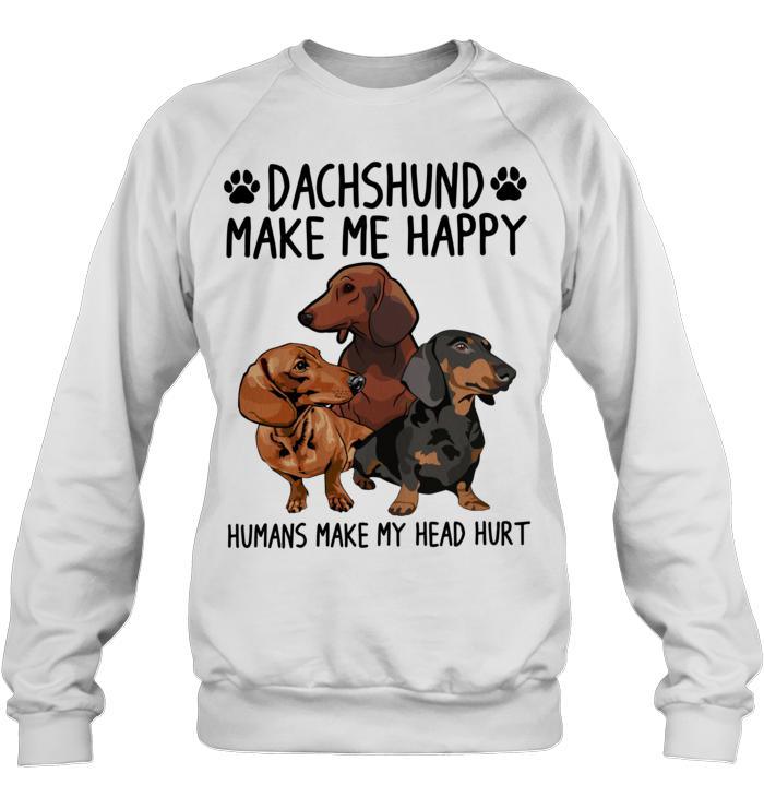 Dachshund Unisex Sweatshirt - Dachshund Make Me Happy Human Make My Head Hurt Unisex Sweatshirt - Gift for Dog Lovers, Family, Friends - Amzanimalsgift
