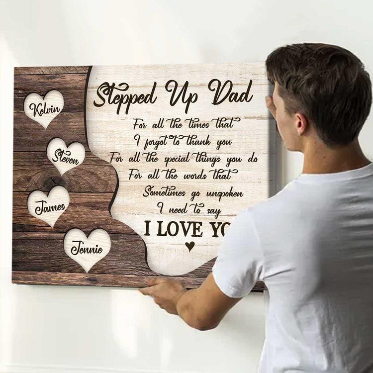 Dad Custom Landscape Canvas, Personalized Stepped Up Dad I Love You Canvas, Father’s Day Gift From Daughter Son For Grandpa, Daddy, Papa, Men, Husband - Amzanimalsgift