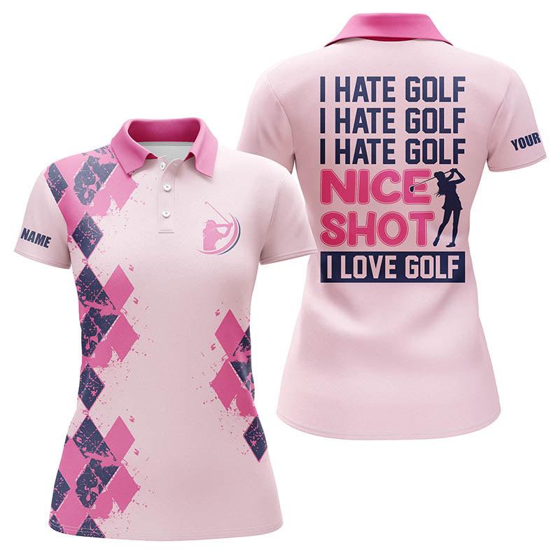 Golf Custom Name Women Polo Shirt, I Hate Golf Nice Shot I Love Golf, Funny Personalized Women Polo Shirts, Gift For Ladies, Golfers, Golf Lovers - Amzanimalsgift
