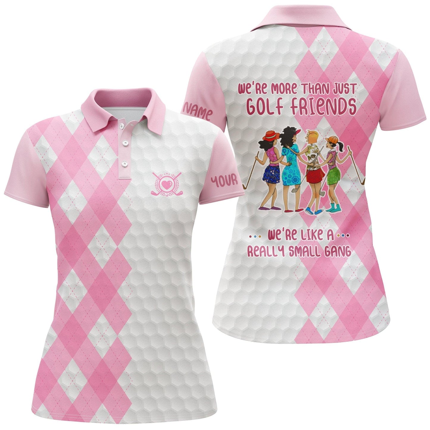 Golf Custom Name Women Polo Shirt, Pink White Personalized Women Polo Shirts, We're More Than Just Golf Friends We're Like A Really Small Gang - Amzanimalsgift