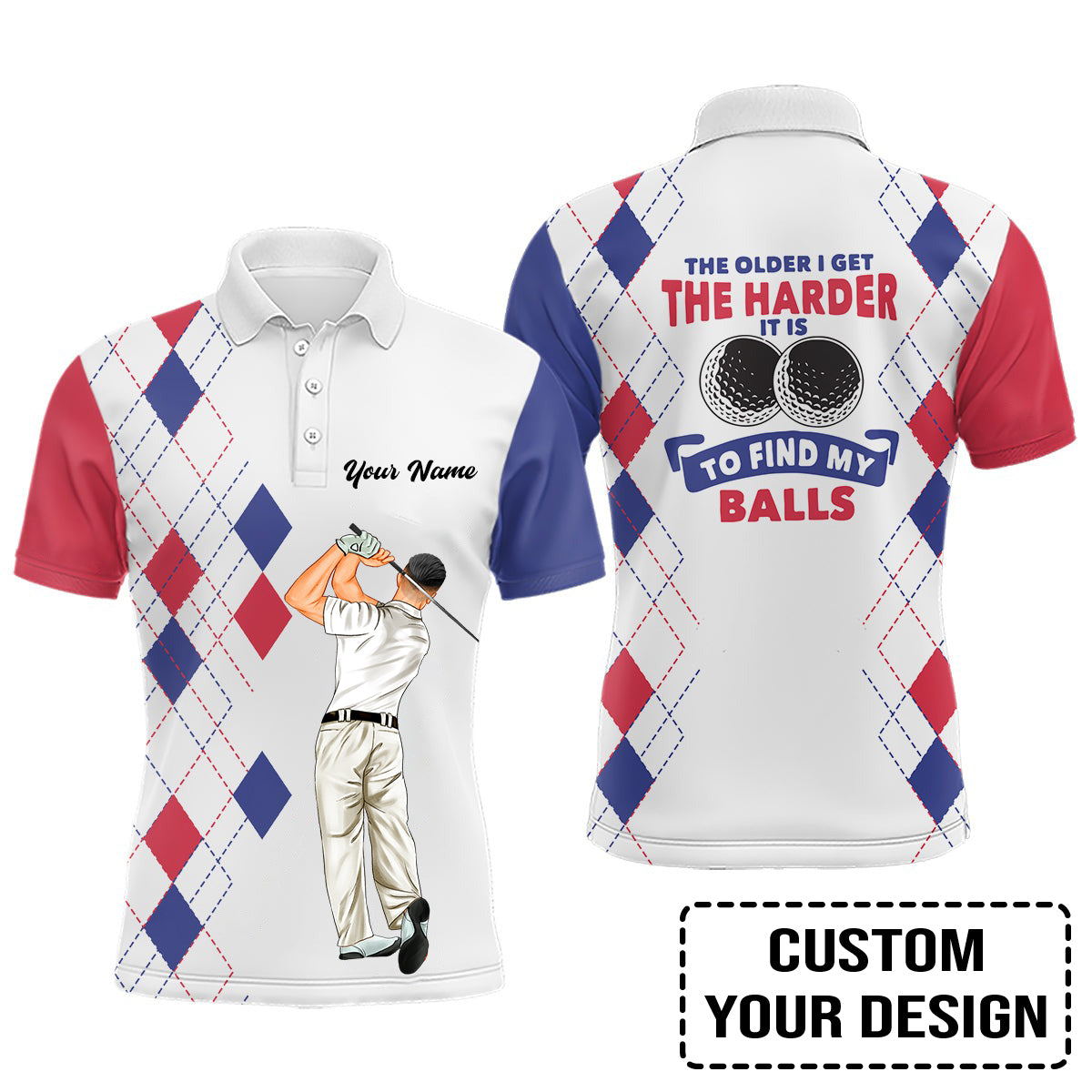 Golf Custom Polo Shirt, The Older I Get The Harder It Is Argyle Pattern Personalized Golf Polo Shirt