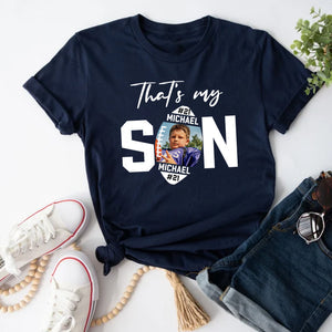 Baseball Shirt Customized Son Photo And Name That's My Son, Perfect Gift And Outfit For Mom, Dad, Baseball Family