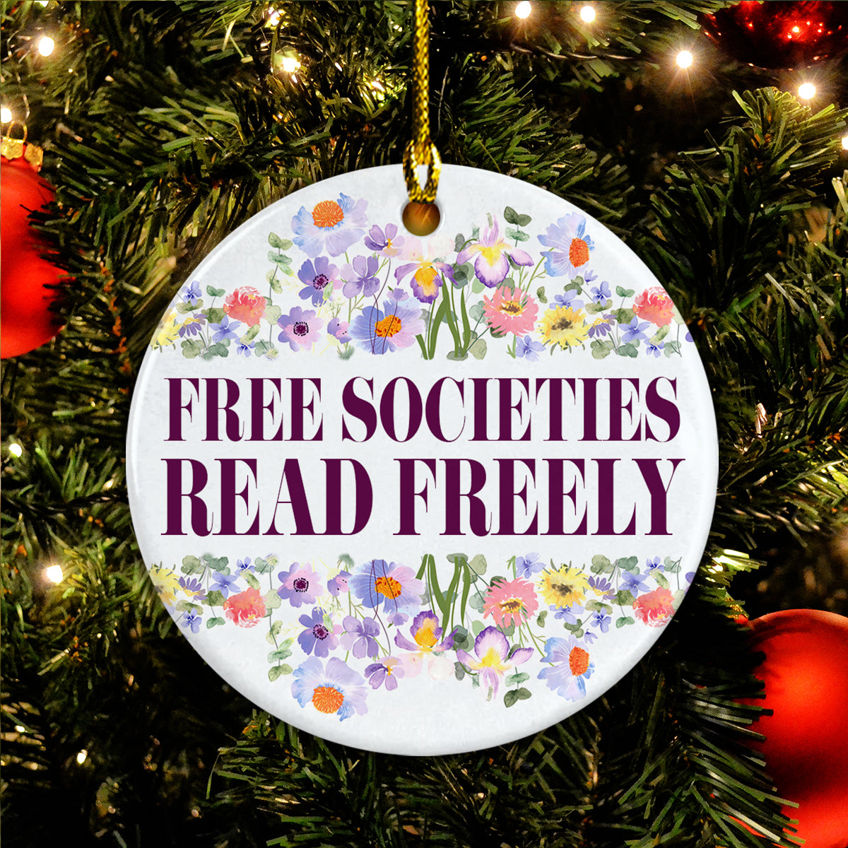 Librarian Ceramic Christmas Ornament - Free Societies Read Freely Circle Ceramic Ornament, Perfect Gift For Christmas, Holiday Decor