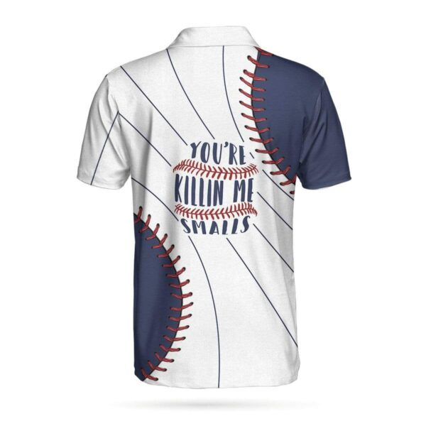 Baseball Men Polo Shirt, Youre Killin Me Smalls Baseball Polo Shirt For Men, Perfect Polo Shirt For Baseball Lovers