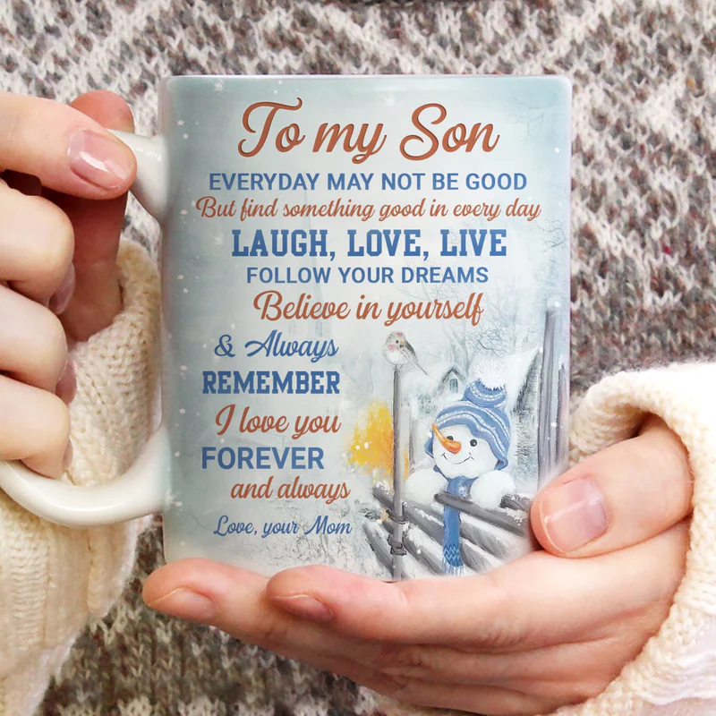 Gift for Son- Mom to son, Snowman painting, To my son mug- I love you forever and always - Family White Mug