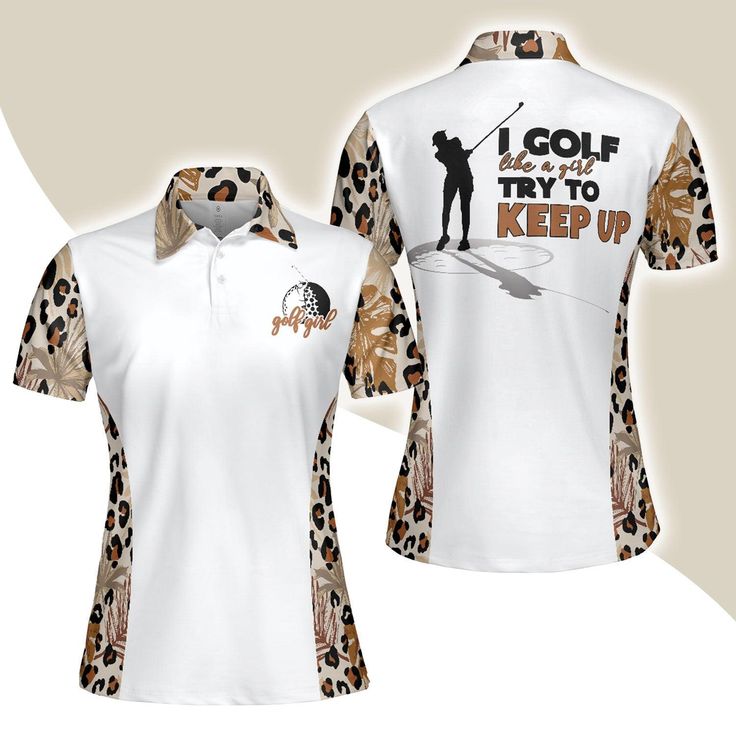 Golf Women Polo Shirt, I Golf Like A Girl Try To Keep Up Leopard Pattern Women Polo Shirts, Best Female Golfers Gift, Golf Lovers, Ladies, Golfers