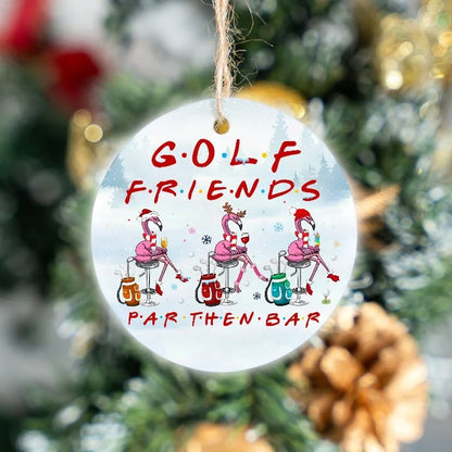 Flamingo Golf Friends Par Then Bar Circle Ceramic Ornament, Christmas Golf Ceramic Ornament - Best Gift For Golf Lovers, Christmas