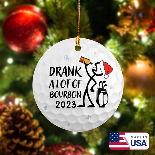 Drank A Lot Of Bourbon 2023 Stick Man Ceramic Ornament - Best Gift For Golf Lovers, New Year, Christmas