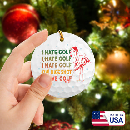 I Hate Golf Gradient Flamingo Golf Ceramic Ornament - Best Gift For Golf Lovers, New Year, Christmas