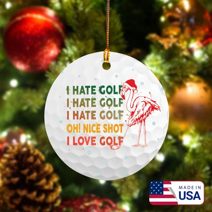 I Hate Golf Gradient Flamingo Golf Ceramic Ornament - Best Gift For Golf Lovers, New Year, Christmas