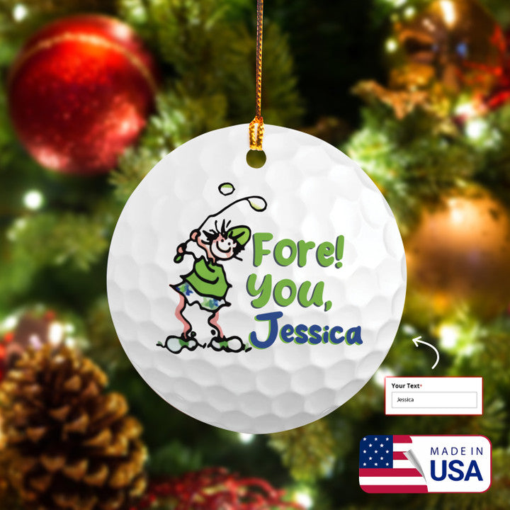 Custom Name Fore You Golf Ceramic Ornament - Best Gift For Golf Lovers, New Year, Christmas