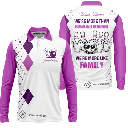 Customized Bowling Team Jersey, We're More Than Bowling Buddies, We're More Like Family Bowling Team Shirt