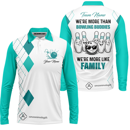 Customized Bowling Team Jersey, We're More Than Bowling Buddies, We're More Like Family Bowling Team Shirt