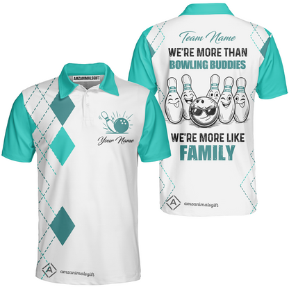 Customized Bowling Team Jersey, We're More Than Bowling Buddies, We're More Like Family Bowling Team Shirt