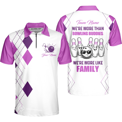 Customized Bowling Team Jersey, We're More Than Bowling Buddies, We're More Like Family Bowling Team Shirt