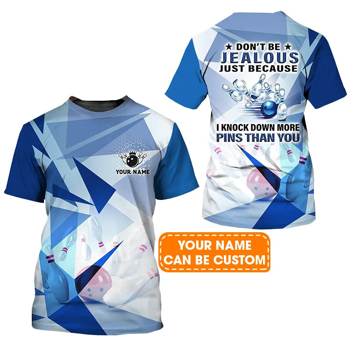 Bowling Custom Name T Shirt, Blue Pattern Bowling, Don't Be Jealous Just Because I Knock Down More Pins Than You Personalized T-Shirt For Men, Bowlers
