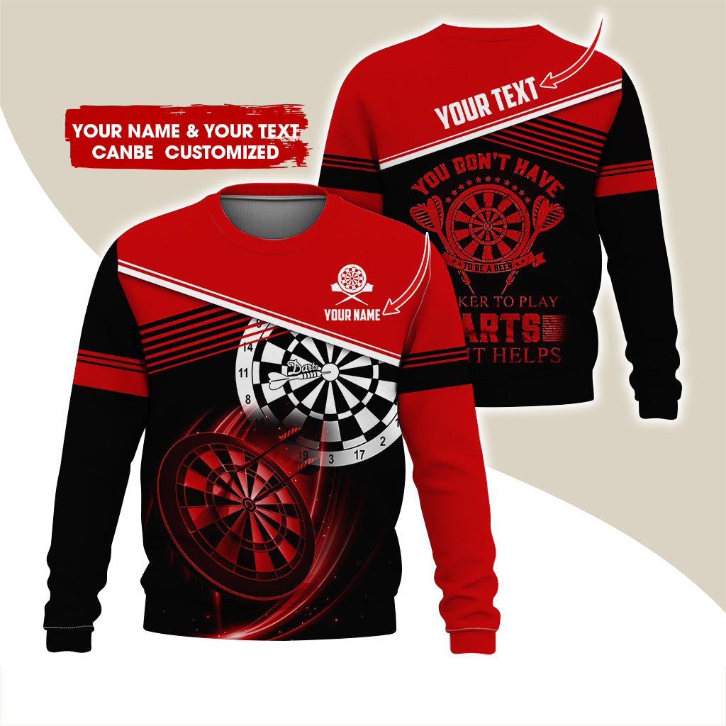 Personalized Name & Text Darts Sweatshirt, Customized You Don't Have Darts Sweatshirt For Men & Women - Gift For Darts Lovers, Darts Players