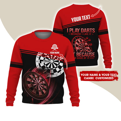 Customized Name & Text Darts Sweatshirt, Personalized I Play Darts Sweatshirt For Men & Women - Gift For Darts Lovers, Darts Players