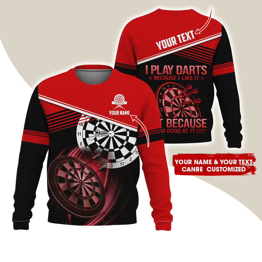 Customized Name & Text Darts Sweatshirt, Personalized I Play Darts Sweatshirt For Men & Women - Gift For Darts Lovers, Darts Players