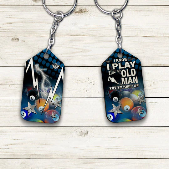 I Know I Play Like An Old Man Try To Keep Up Billiard Acrylic Keychain - Christmas Gift For Billiard Lovers, Billiard Players