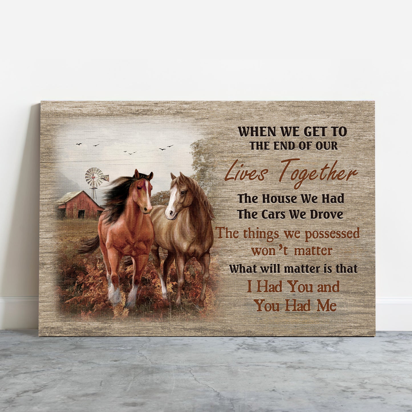 Horse Premium Wrapped Landscape Canvas - Beautiful Horse, Countryside Painting, Windmill, I Had You And You Had Me - Gift For  Horse Lovers