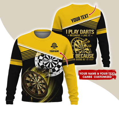 Customized Name & Text Darts Sweatshirt, Personalized I Play Darts Sweatshirt For Men & Women - Gift For Darts Lovers, Darts Players