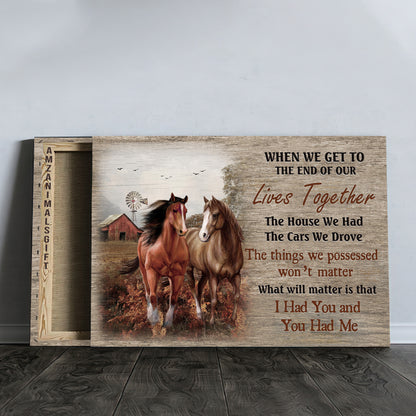 Horse Premium Wrapped Landscape Canvas - Beautiful Horse, Countryside Painting, Windmill, I Had You And You Had Me - Gift For  Horse Lovers