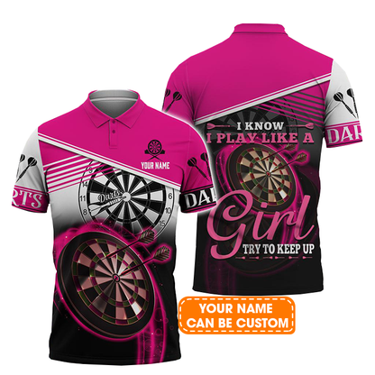 Darts Custom Men Polo Shirt, Personalized Men Polo Shirt For Darts Team Player Tad, Darts Lovers, I Know I Play Like A Girl Try To Keep Up