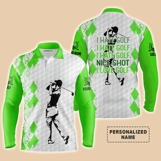 Custom Golf Long Sleeve Men Polo Shirt- Green White Apparel, I Hate Golf Nice Shot I Love Golf - Perfect Polo Shirt For Men, Golfers