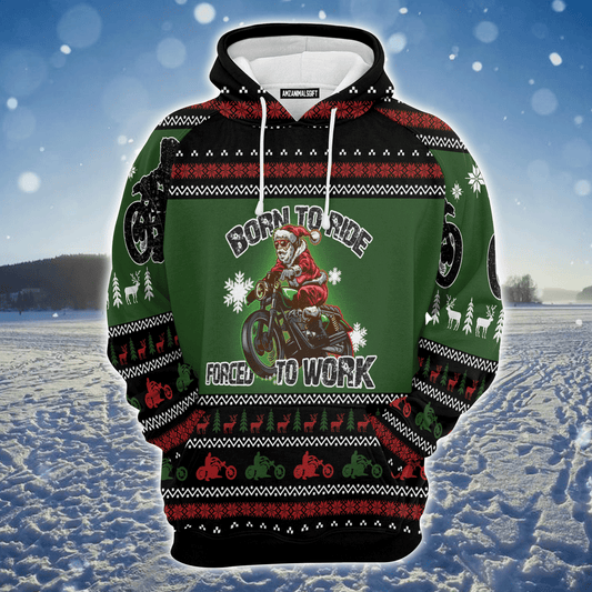 Santa Premium Christmas Hoodie, Born To Ride Forced To Work Unisex Hoodie For Men & Women - Perfect Gift For Christmas, Motorbike Lover
