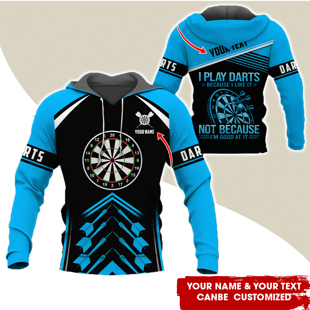 Customized Name & Text Darts Premium Hoodie, I Play Darts Not Because I'm Good At It Darts Hoodie, Perfect Gift For Darts Lovers, Darts Player