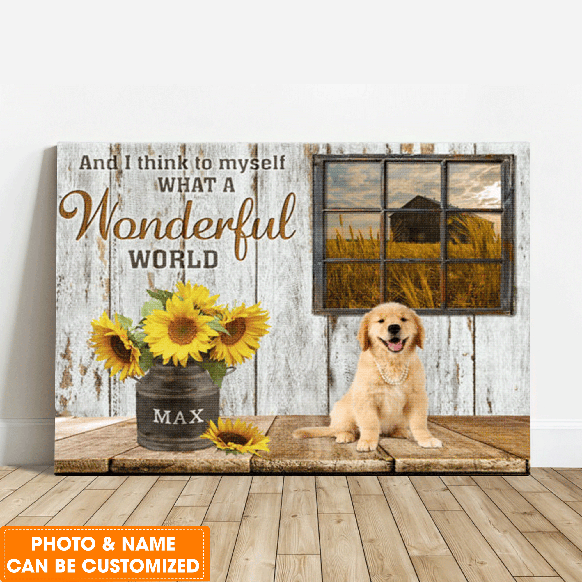 Personalized Dog Landscape Canvas, And I Think To Myself what a wonderful world canvas, Custom Your Pet Photo, Perfect Gift For Dog Lovers, Friend, Family