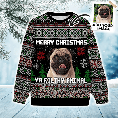 Custom Pet Sweater - Personalized Photo christmas Ugly sweater Ya Filthy Animal Black Sweater Funny, Perfect Gift For Dog Lovers, Friend, Family