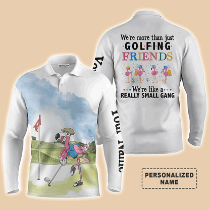 Custom Golf Long Sleeve Men Polo Shirt - Custom Funny Flamingo Apparel - We're More Than Just Golfing Friends - Personalized Gift For Men, Golf Lover