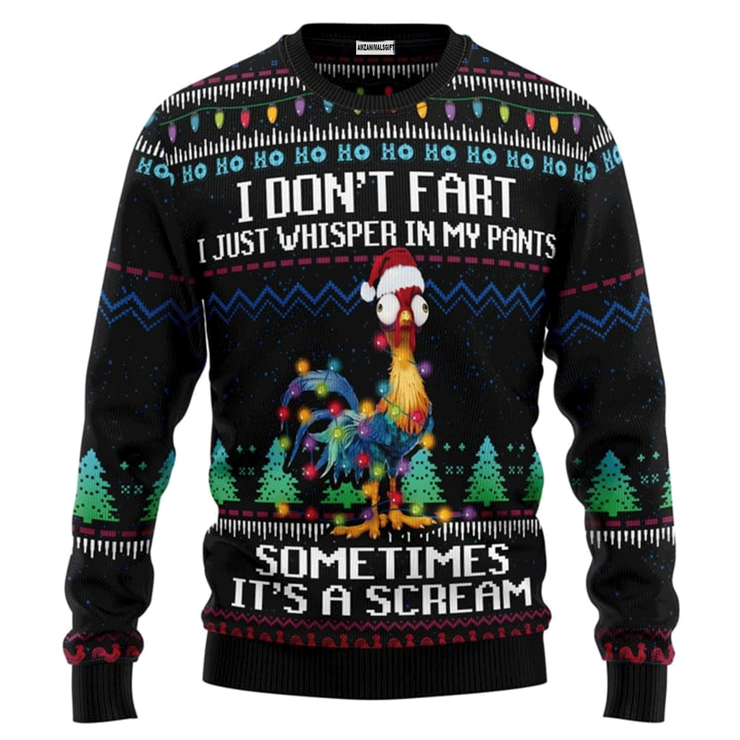 Funny Chicken Christmas Sweater I Don't Fart It‘s Scream, Ugly Sweater For Men & Women, Perfect Outfit For Christmas New Year Autumn Winter