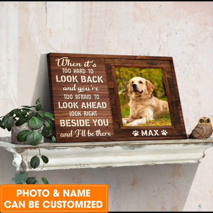 Personalized Dog Landscape Canvas, When it's too hard to look back Canvas, Custom Photo & Name Dog Canvas, Perfect Gift For Dog Lovers, Friends, Family