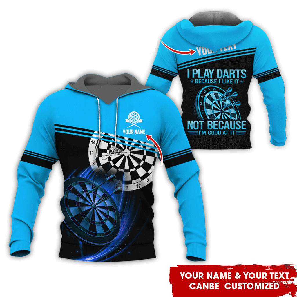 Customized Name & Text Darts Premium Hoodie, I Play Darts Because I Like It Hoodie For Men & Woman, Perfect Gift For Darts Lovers, Darts Player