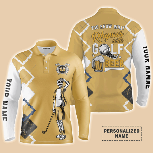 Custom Golf Long Sleeve Men Polo Shirt, Custom Name Funny Golf Skull, You Know What Rhymes With Golf Beer Polo Shirt For Men, Golf Lover
